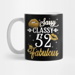 52 Years Old Sassy Classy Fabulous Mug